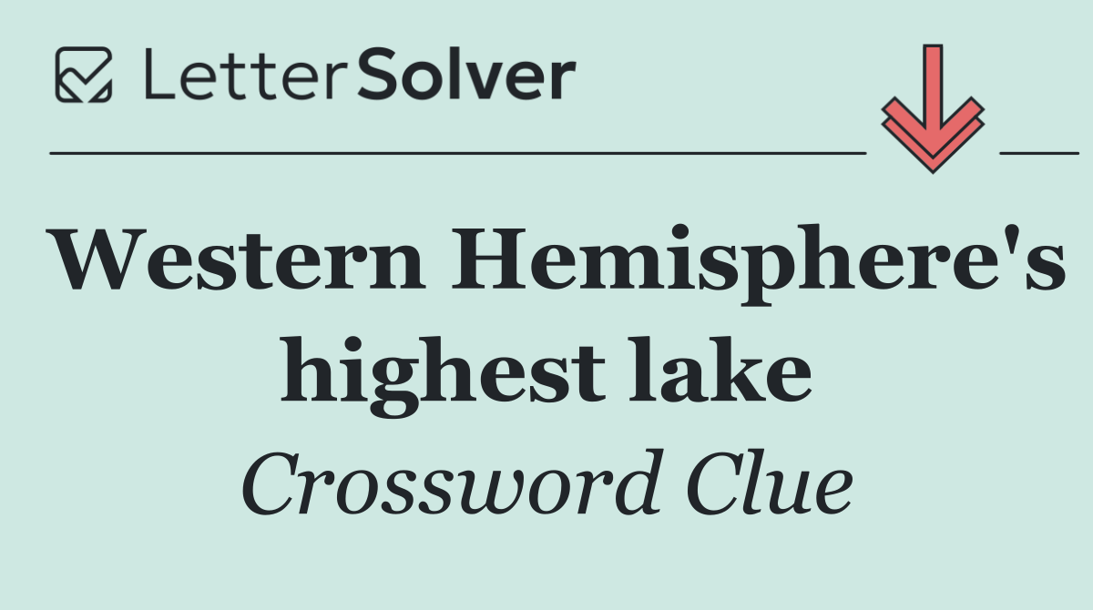 Western Hemisphere's highest lake