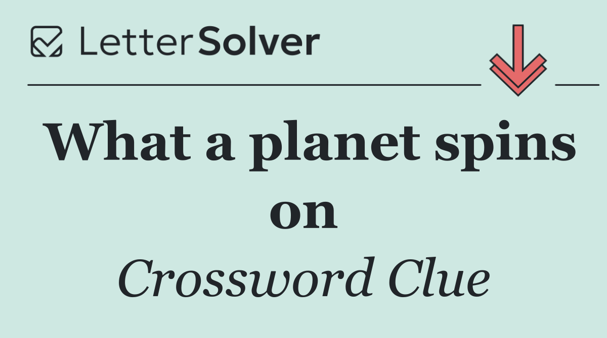 What a planet spins on