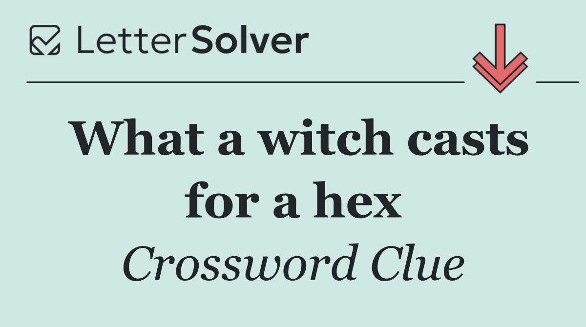 What a witch casts for a hex
