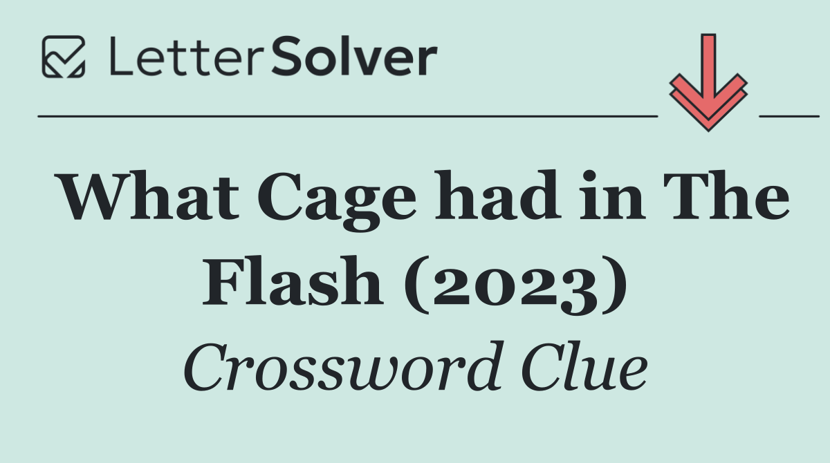 What Cage had in The Flash (2023)