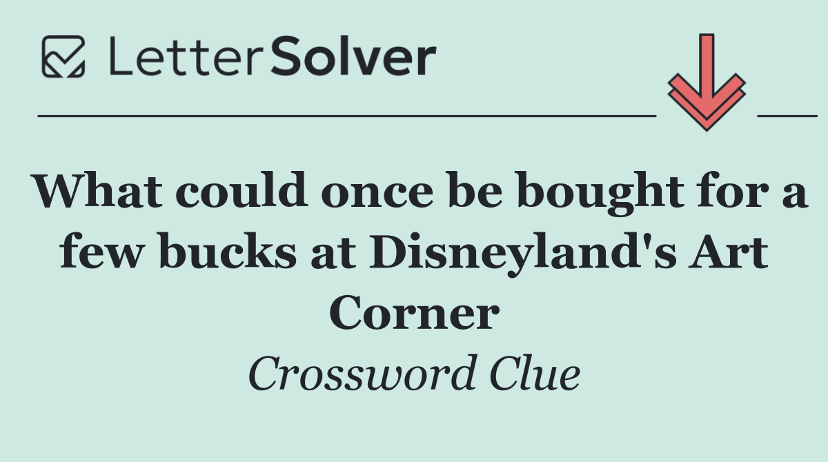 What could once be bought for a few bucks at Disneyland's Art Corner