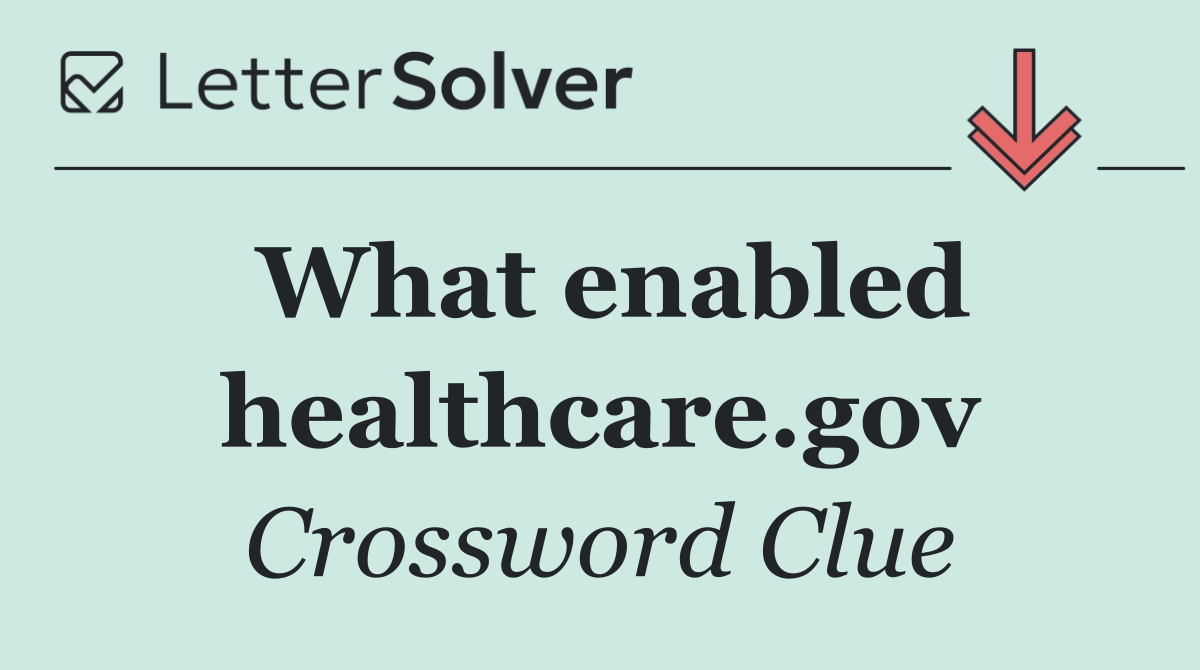 What enabled healthcare.gov