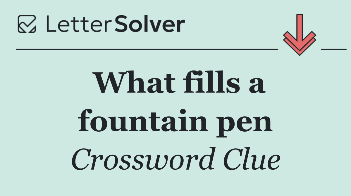 What fills a fountain pen