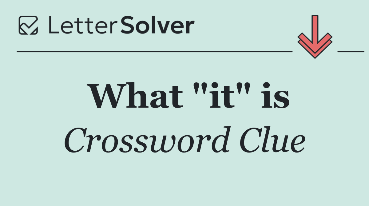 What "it" is