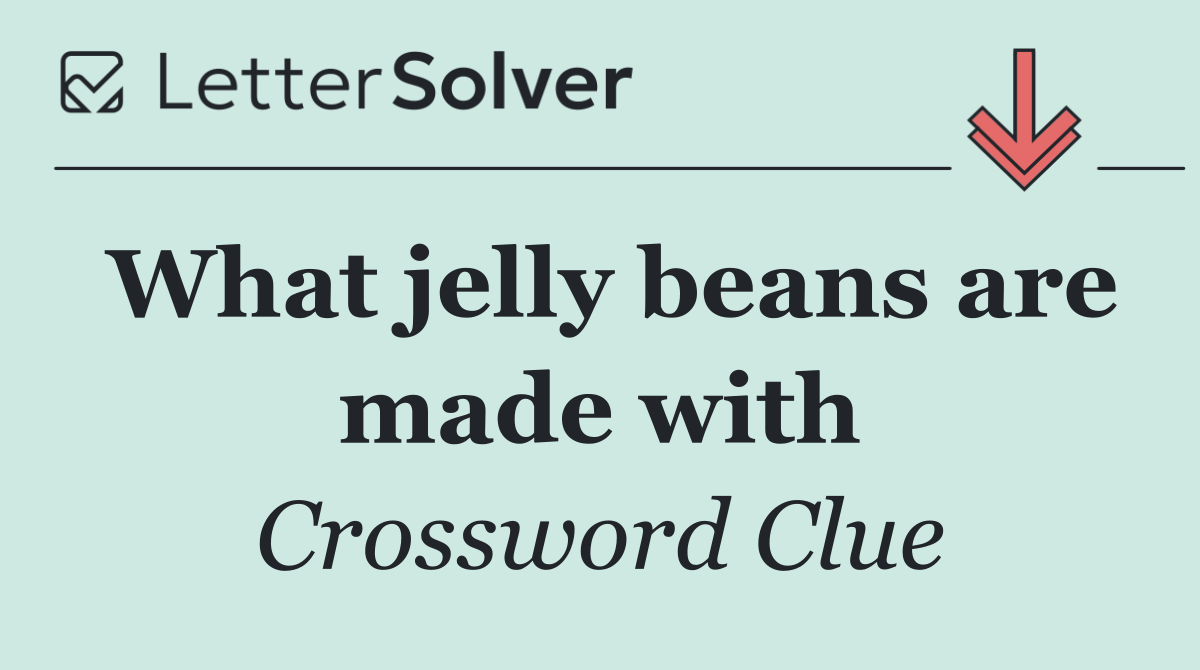 What jelly beans are made with