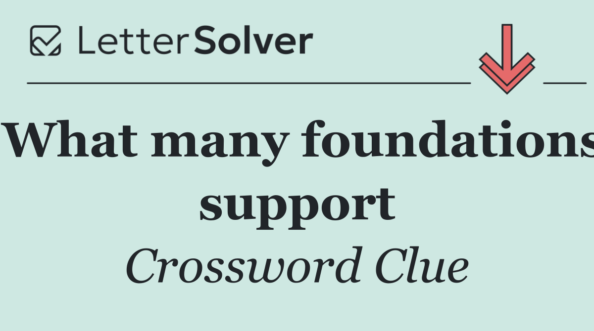 What many foundations support