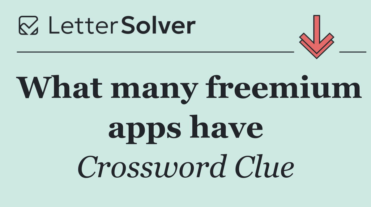 What many freemium apps have