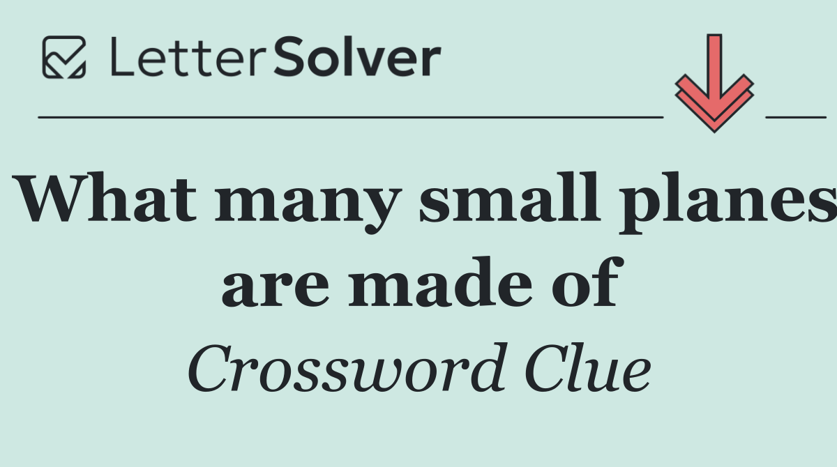 What many small planes are made of