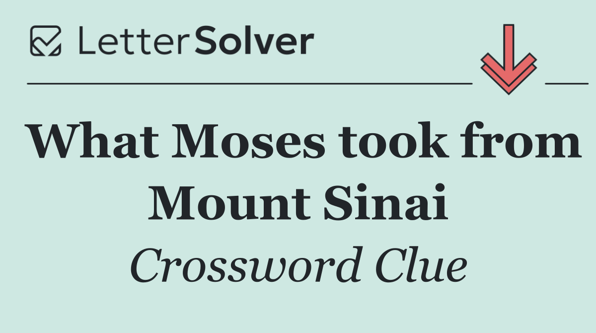 What Moses took from Mount Sinai