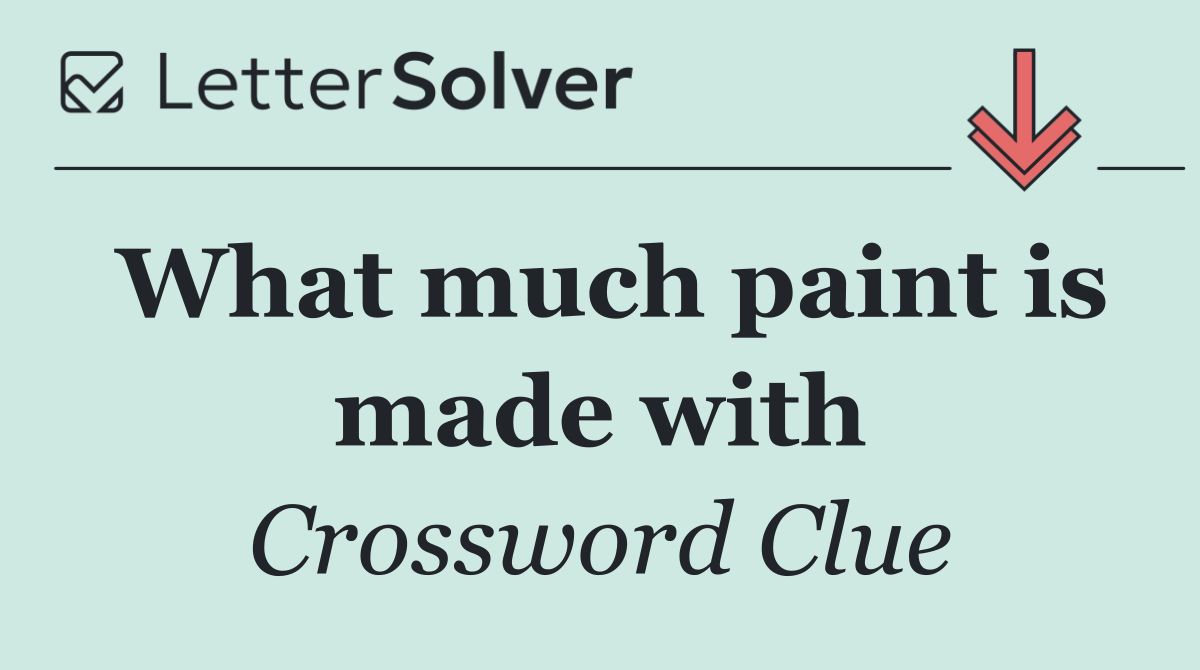 What much paint is made with