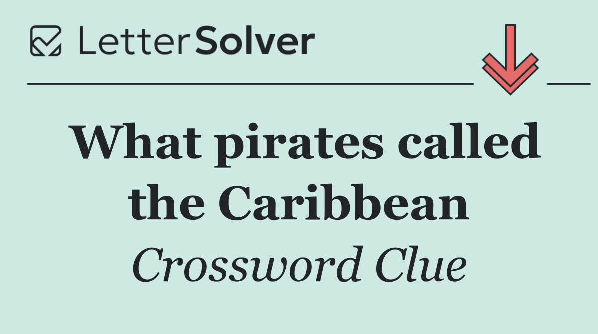 What pirates called the Caribbean