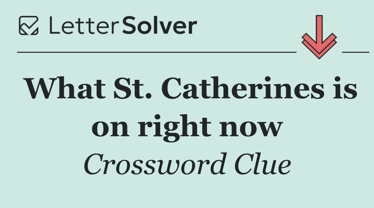 What St. Catherines is on right now