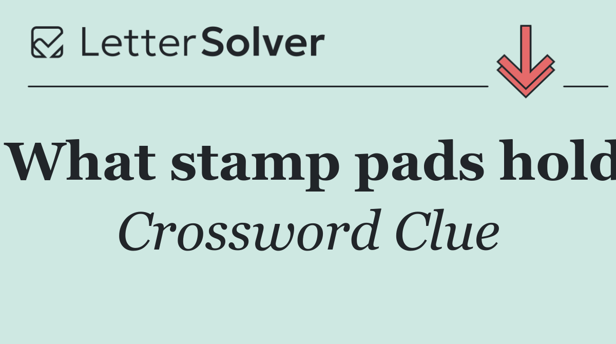 What stamp pads hold