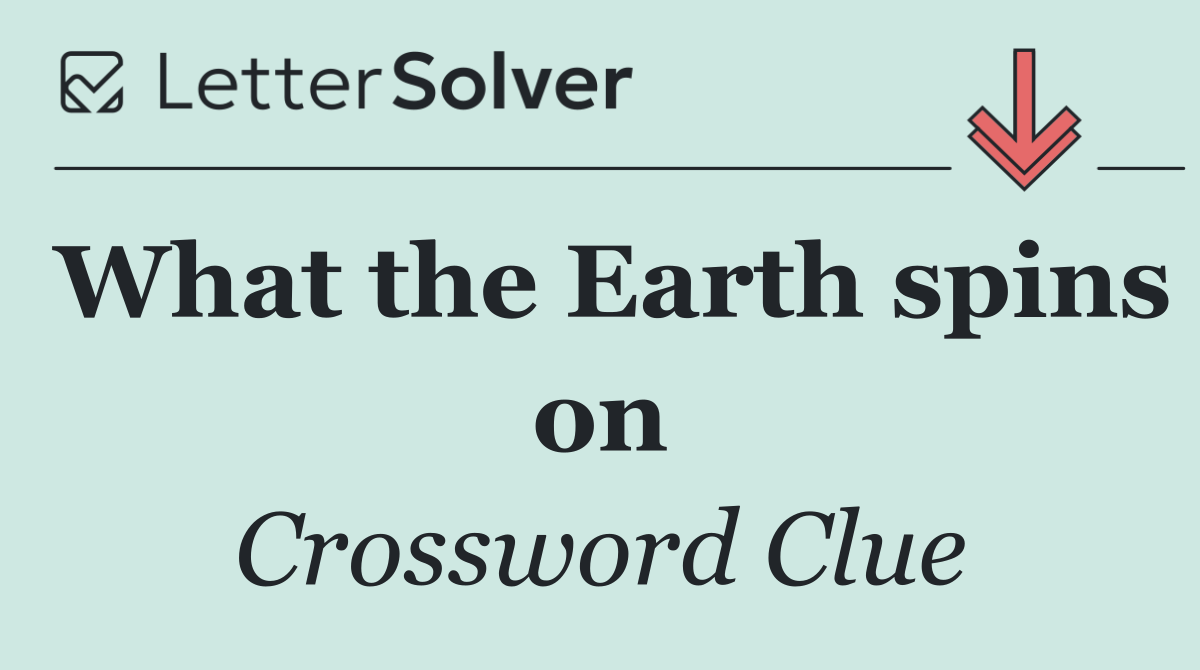 What the Earth spins on