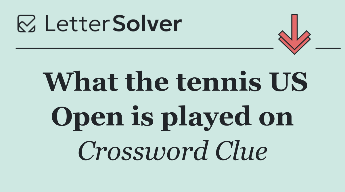 What the tennis US Open is played on