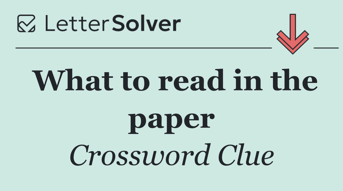 What to read in the paper