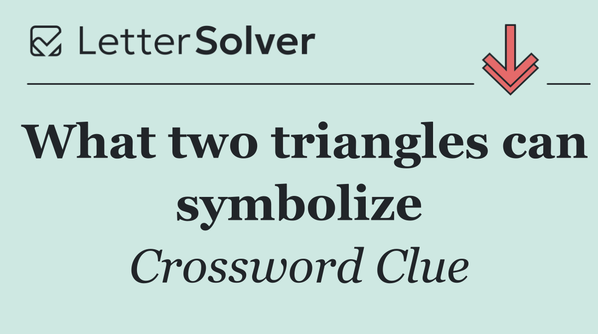 What two triangles can symbolize