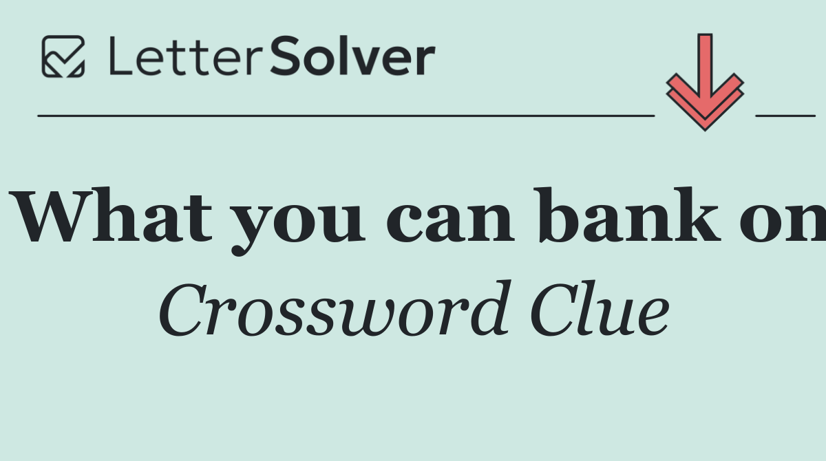 What you can bank on