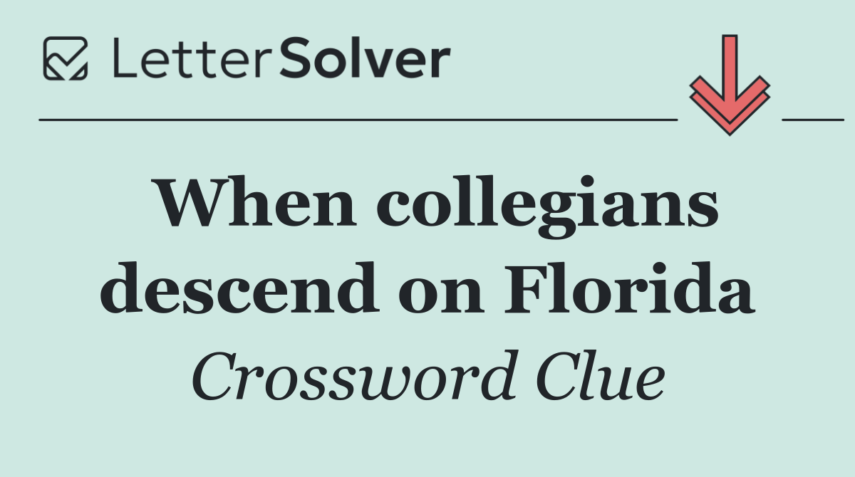 When collegians descend on Florida