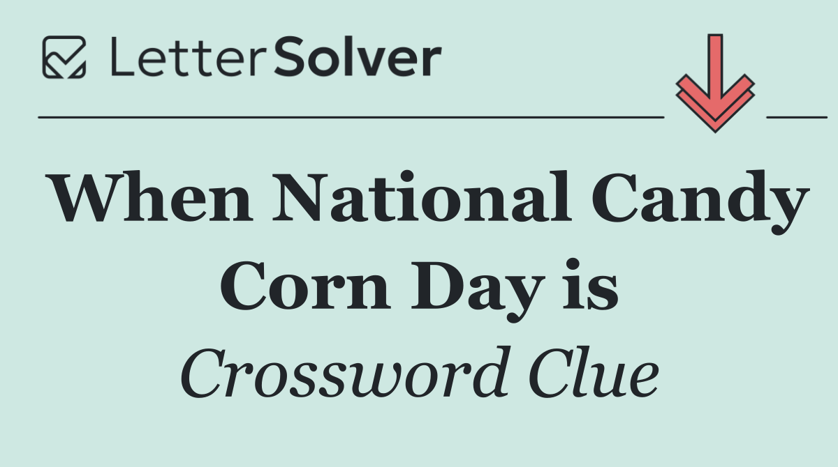 When National Candy Corn Day is