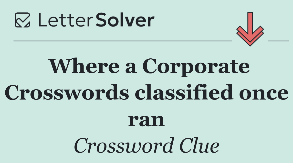 Where a Corporate Crosswords classified once ran