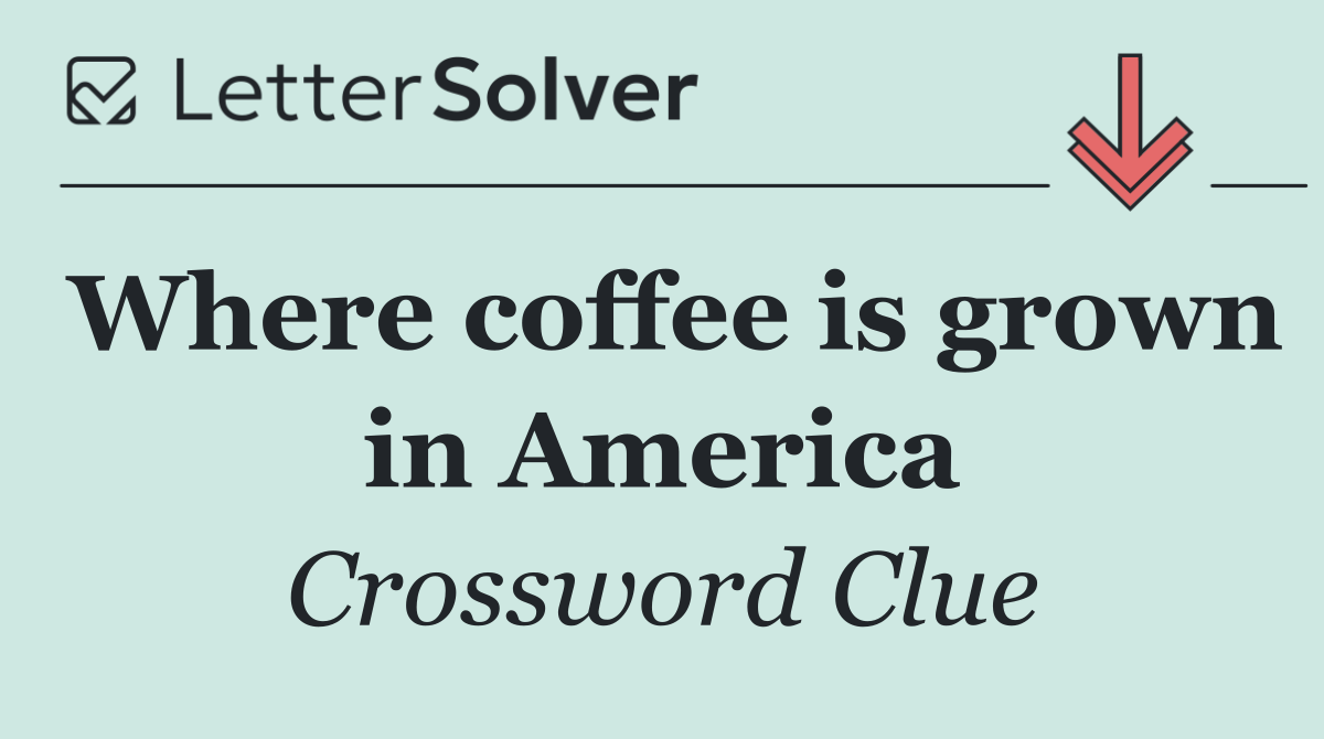 Where coffee is grown in America