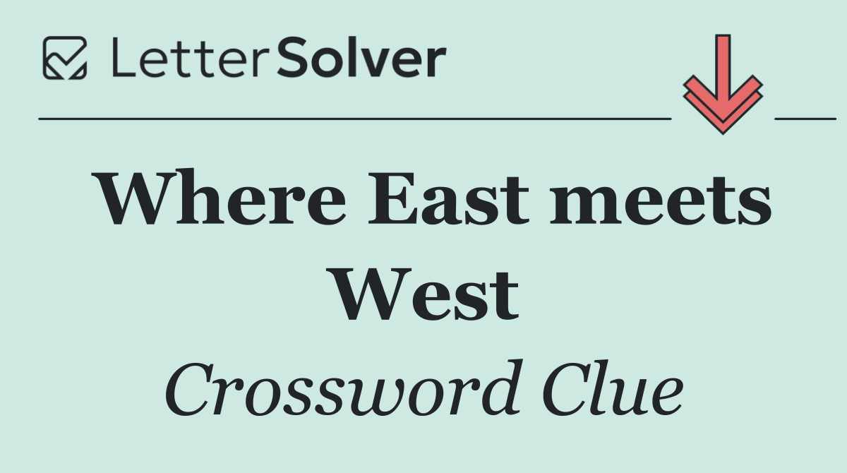 Where East meets West