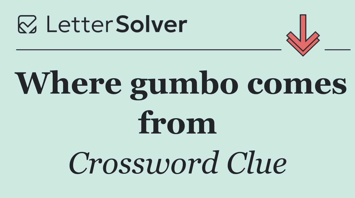 Where gumbo comes from