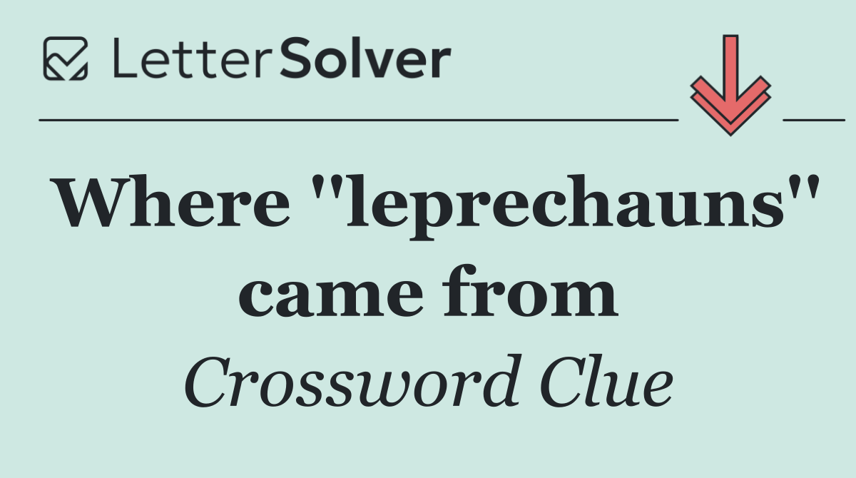 Where ''leprechauns'' came from