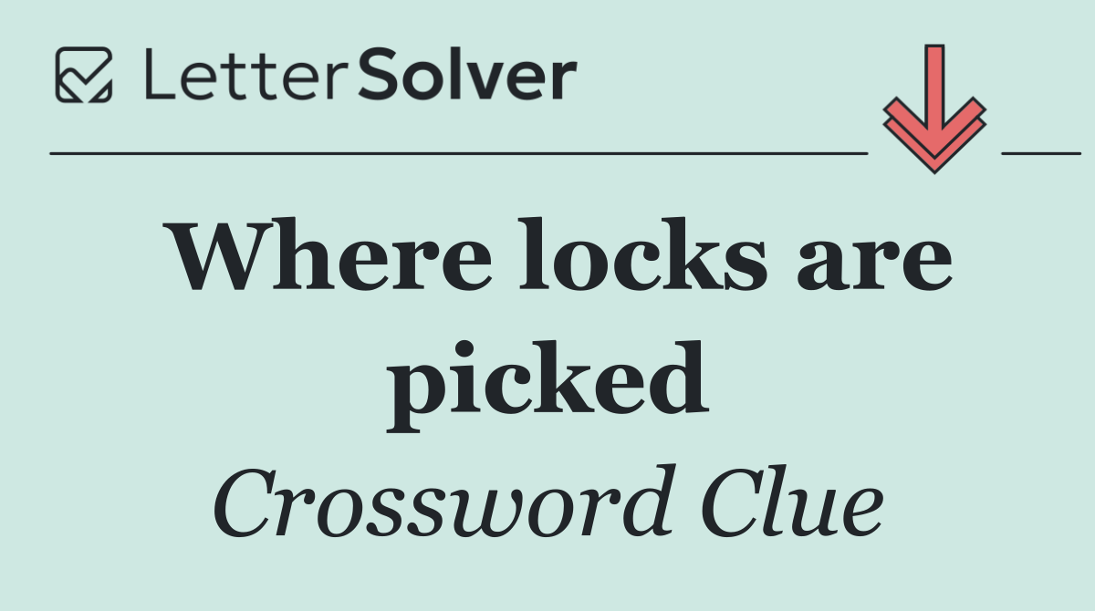 Where locks are picked