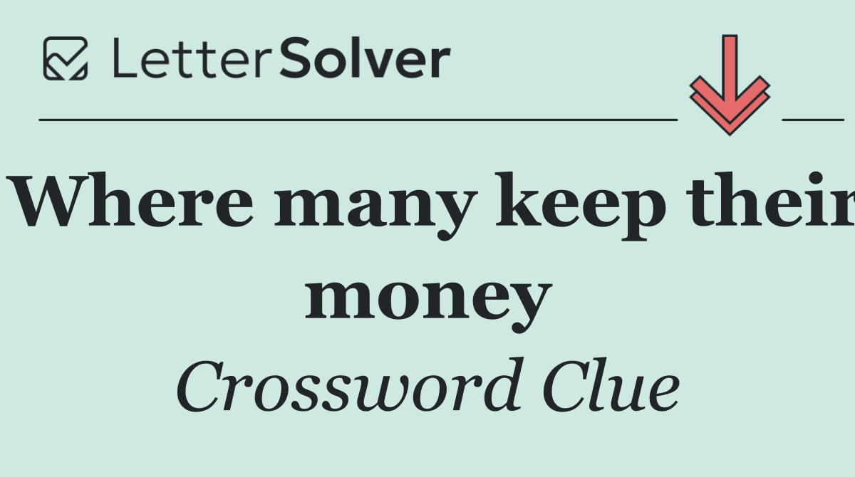 Where many keep their money