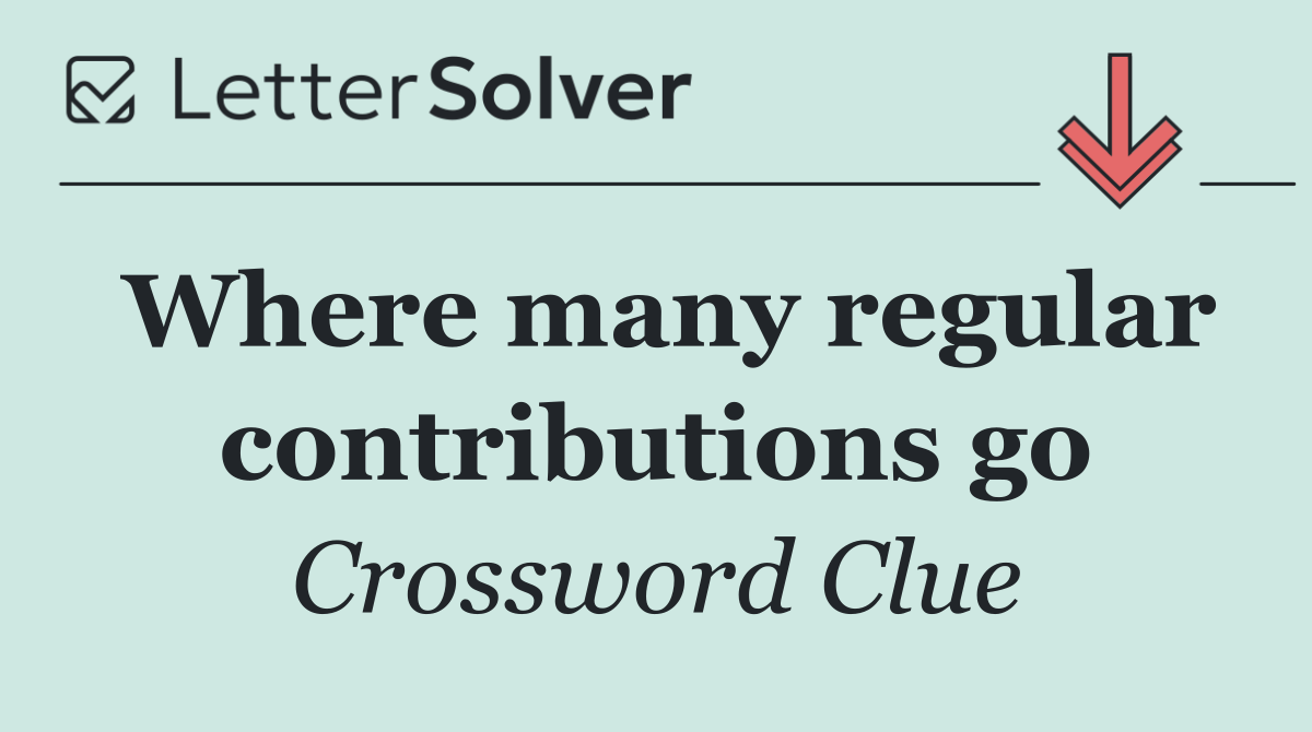 Where many regular contributions go