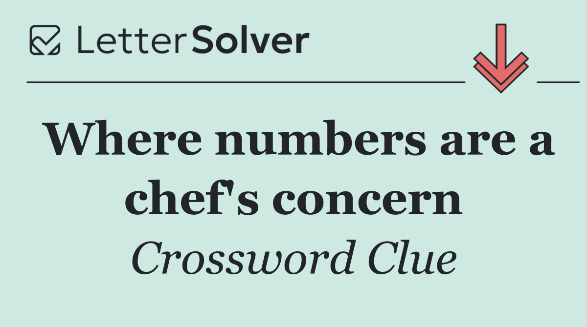 Where numbers are a chef's concern