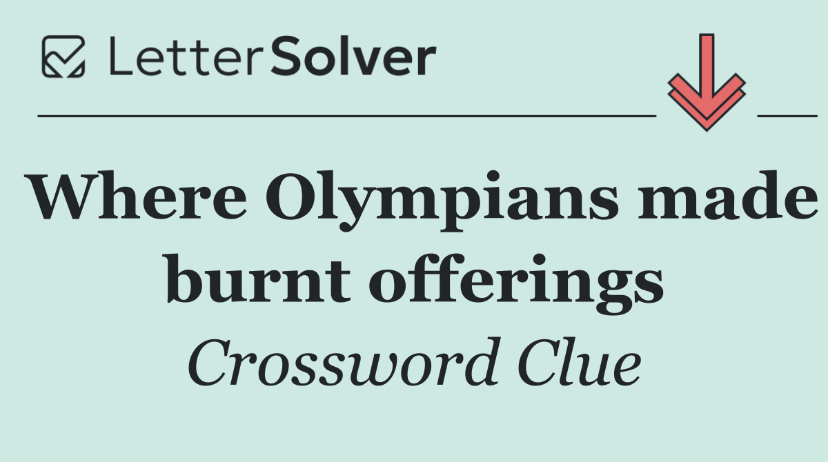 Where Olympians made burnt offerings