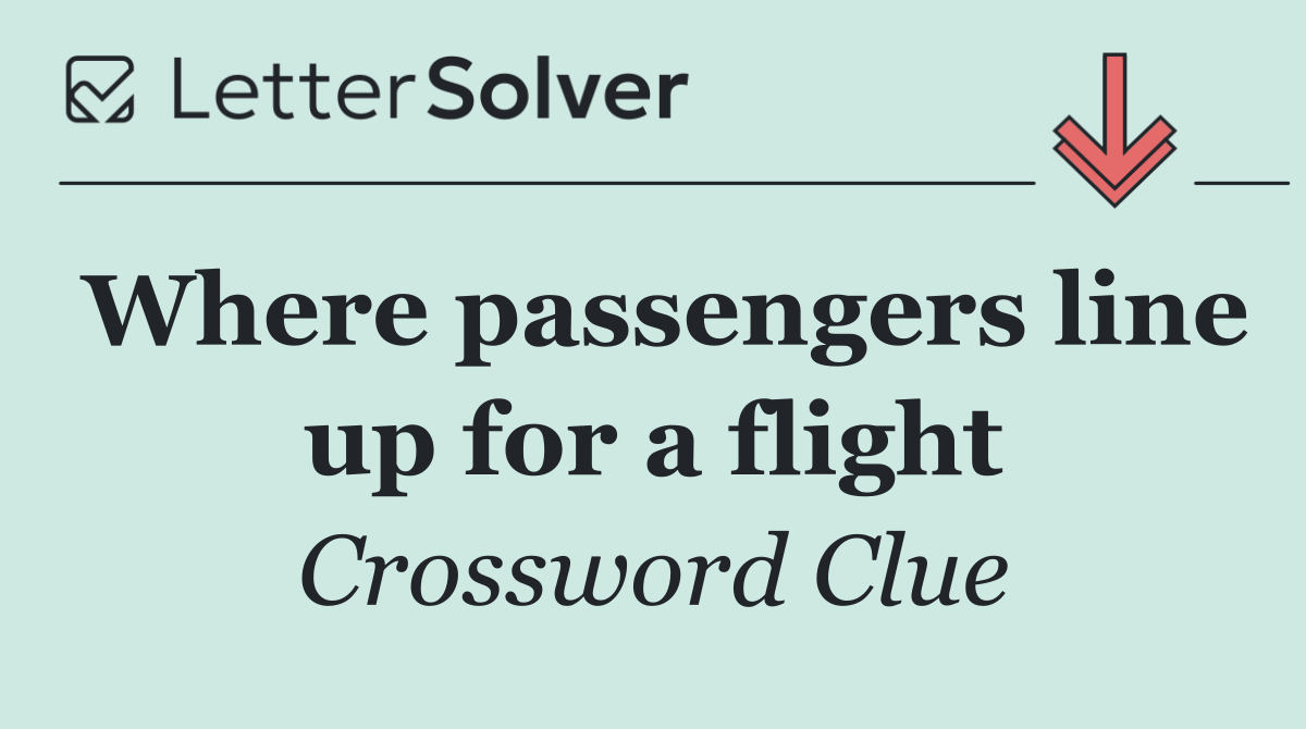 Where passengers line up for a flight