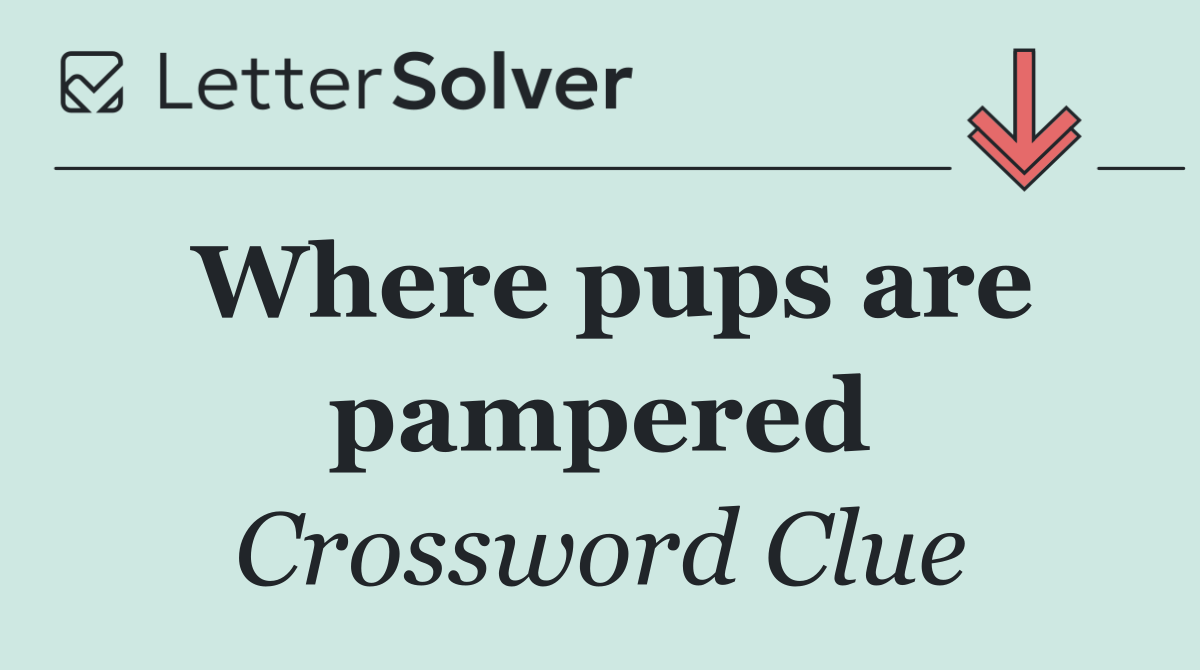 Where pups are pampered
