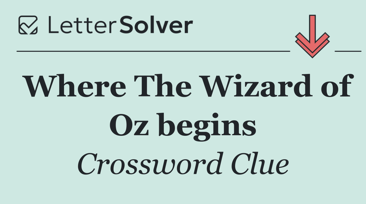 Where The Wizard of Oz begins