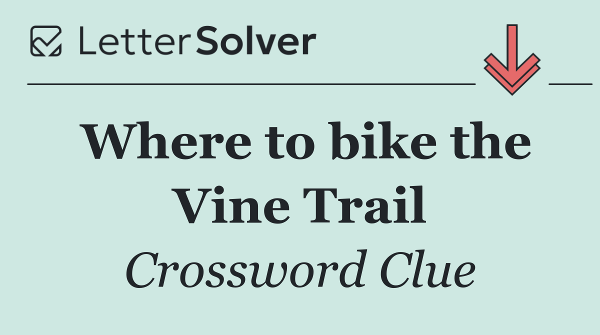 Where to bike the Vine Trail