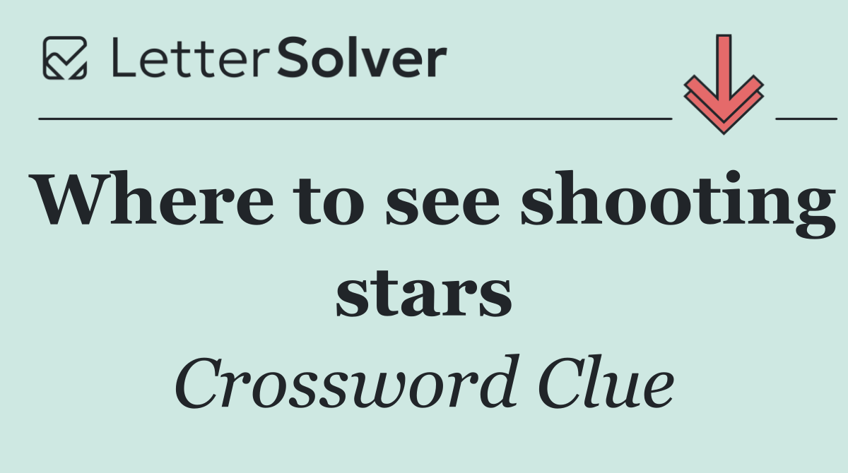 Where to see shooting stars