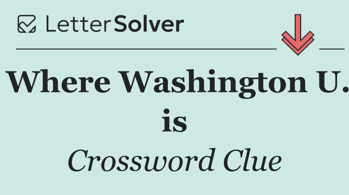 Where Washington U. is