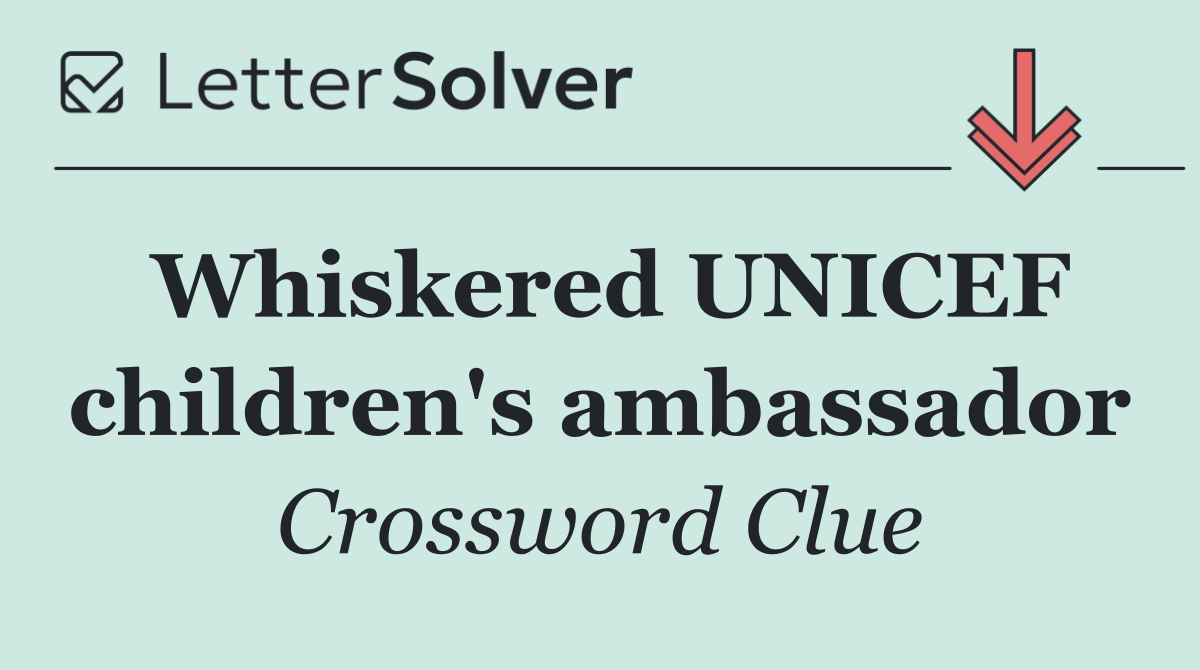 Whiskered UNICEF children's ambassador