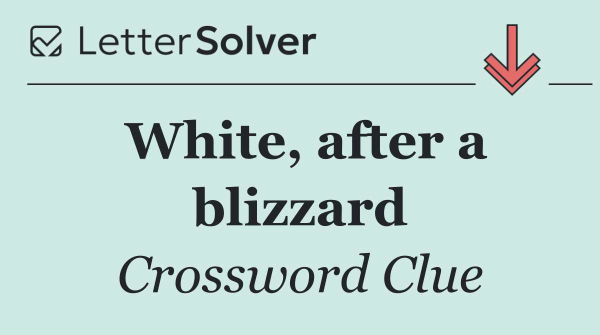White, after a blizzard