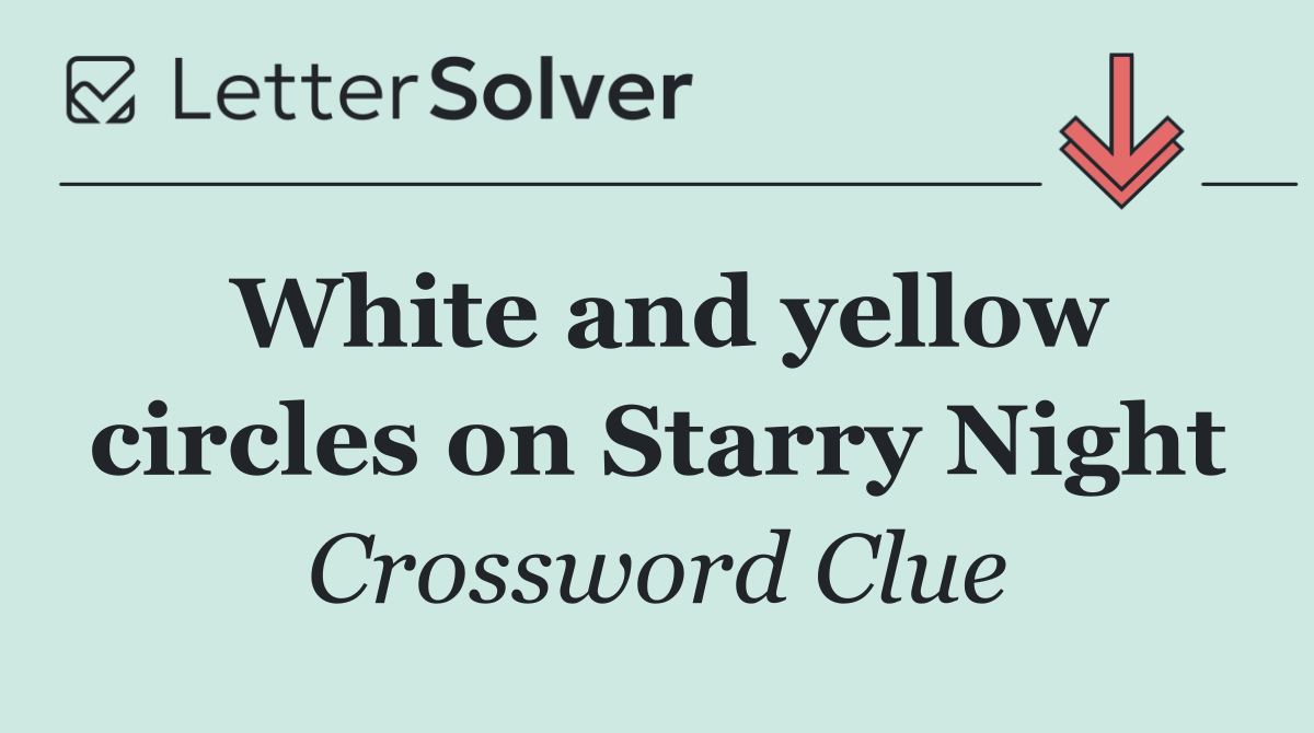 White and yellow circles on Starry Night