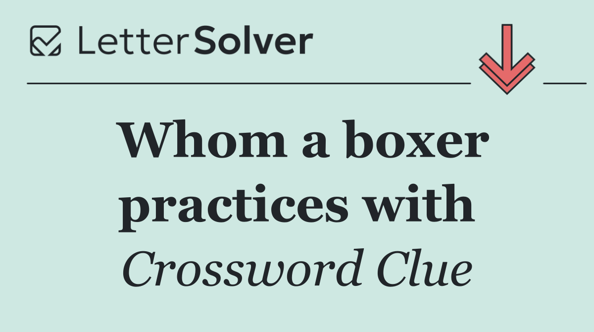 Whom a boxer practices with