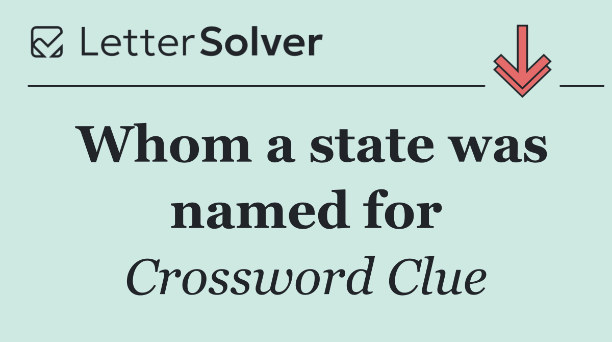 Whom a state was named for