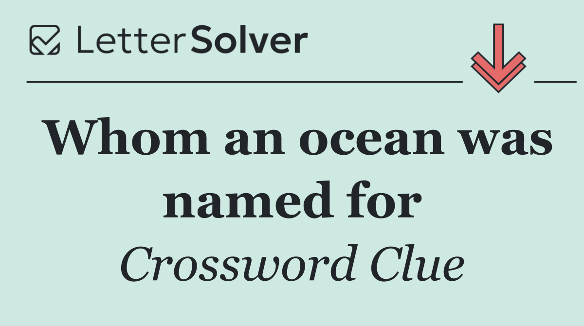 Whom an ocean was named for