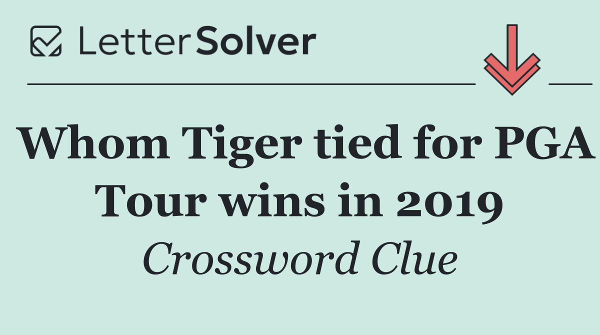 Whom Tiger tied for PGA Tour wins in 2019