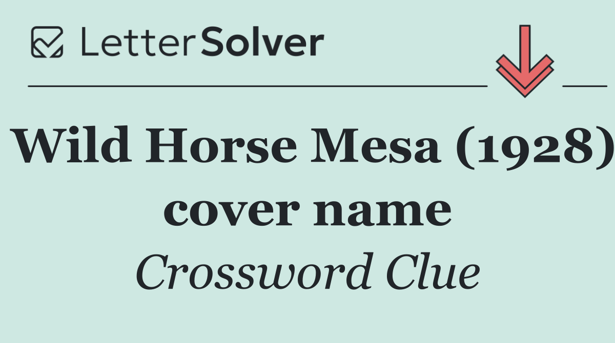 Wild Horse Mesa (1928) cover name