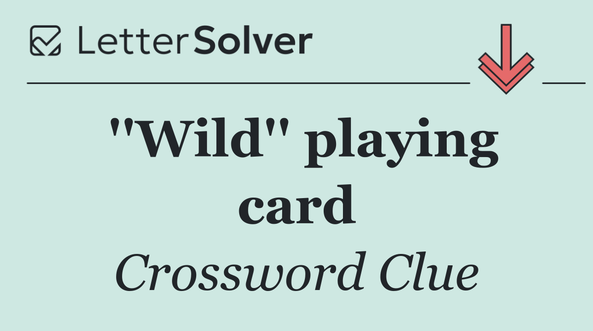 ''Wild'' playing card
