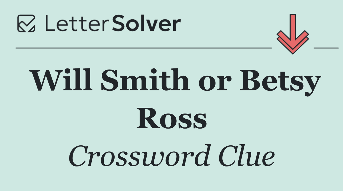 Will Smith or Betsy Ross